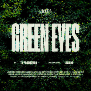 GREEN EYES by Lon3r