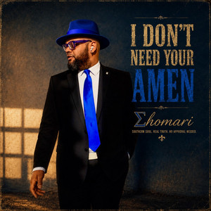 I Don't Need Your Amen by Σhomari
