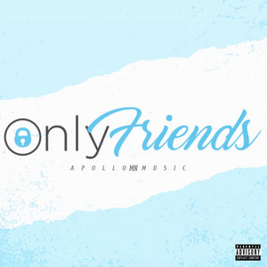 Apollomnmusic - Only Friends (feat. Kid Automatic)