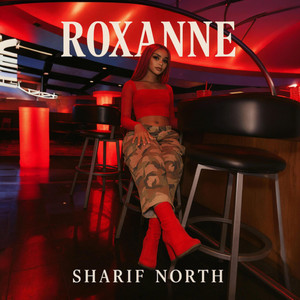 Sharif North - Roxanne (Radio Edit)