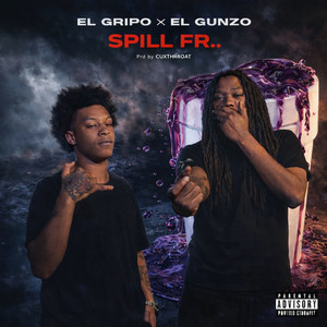 Spill FR by El Gripo, El Gunzo