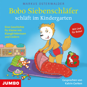 Kapitel 6 - Bobo Siebenschläfer schläft im Kindergarten by Bobo Siebenschläfer, Markus Osterwalder, Katrin Gerken