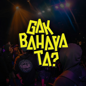 Gak Bahaya Ta by Mata Panda
