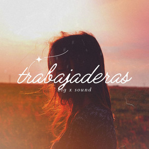 Trabajaderas by Big x sound