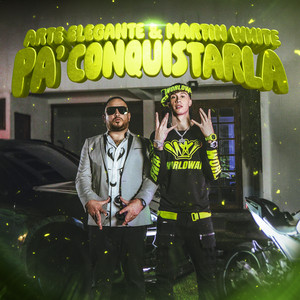 Pa' Conquistarla by Arte Elegante, Martinwhite