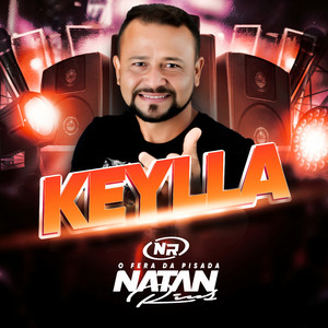 NATAN RIUS O FERA DA PISADA - Keyla