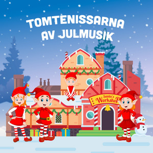 Tomtenissarna av Julmusik - Tomteverkstan
