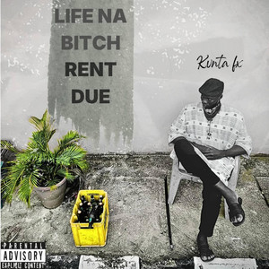 LIfe na Bitch by Kvnta Fx, Okonkwo, Gochi
