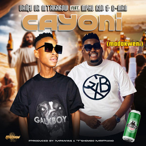 Cayoni (Madakweni) by Vanhu Va MtakaRoW, Mpho Rod & Gman