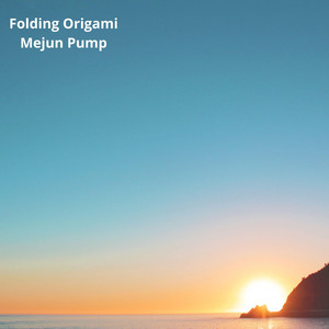 Folding Origami by Mejun Pump