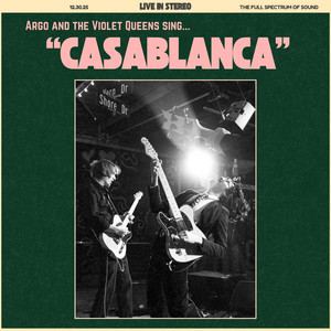 Casablanca by Argo and the Violet Queens