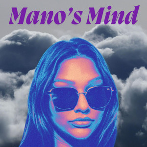 Mano's Mind by Amani Latif