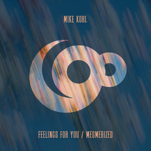 Feelings For You by Mike Kohl