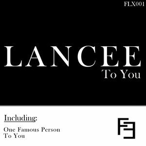 Lancee - One Famous Person