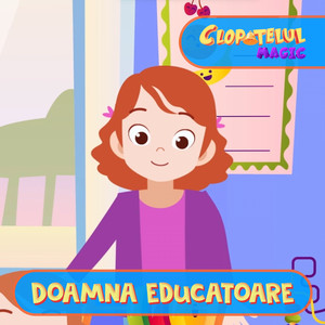 Clopotelul Magic - Doamna educatoare