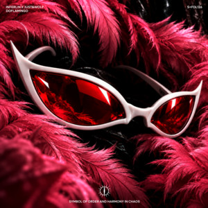 DOFLAMINGO by INFERLIN, JUST&WØLF, SYSTEM IPSIPI