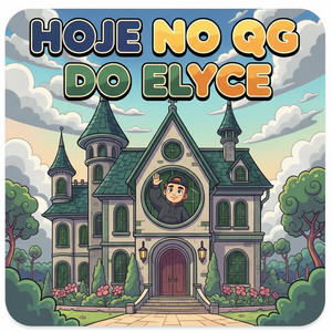DJ Elyce - HOJE NO QG DO ELYCE