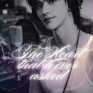 The Heart That Never Asked