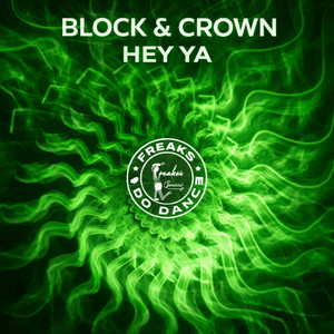 Block & Crown — Hey Ya (2026)