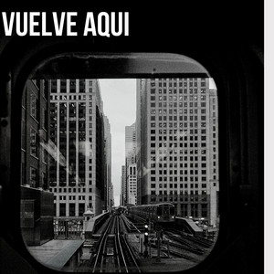 vuelve aqui by marlon guacho
