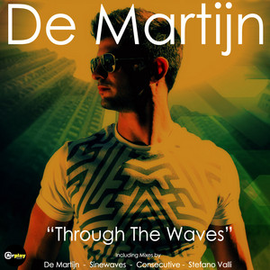 Through The Waves - Sinewaves Club Deep Remix by De Martijn