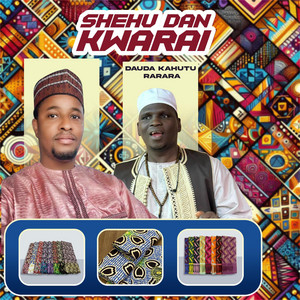 Dauda Kahutu Rarara - Shehu Dan Kwarai