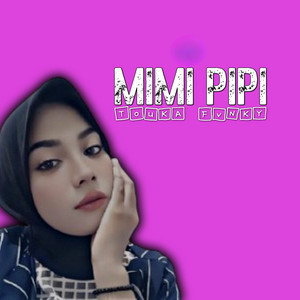 TOUKA FVNKY - Pipi Mimi