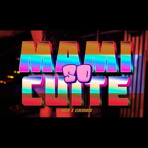 Mami so cuite by Nuco, ElReghosg