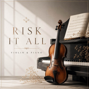 Risk It All - Violin & Piano by Robert Mendoza, Luis Becerra Pianista