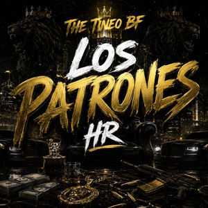 Los Patrones Hr by The Tineo Bf
