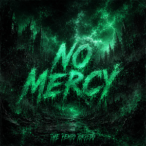 NO MERCY by THE tempo torpedo
