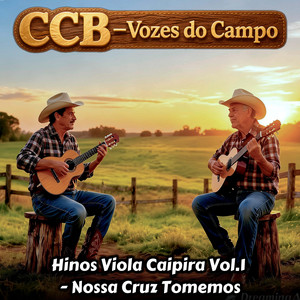 Hino 4 Ccb - Ouve a Nossa Oração by CCB - Vozes do Campo