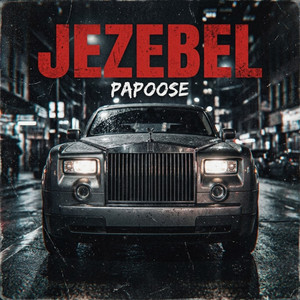 Jezebel by Papoose