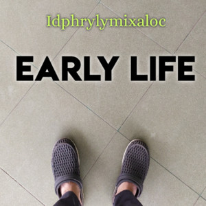 Idphrylymixaloc - Early Life