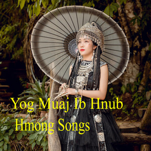 Hmong Songs - Yog Muaj Ib Hnub