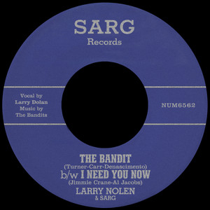 Sarg — The Bandit b/w I Need You Now (2026)