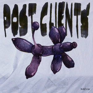 Hold You by Post Clients