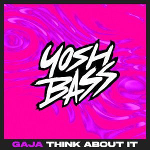 Think About It by GAJA
