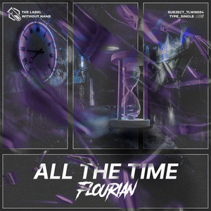 ALL THE TIME by Flourian