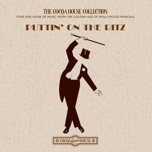 Puttin' On The Ritz - Compilation by Various Artists | Spotify