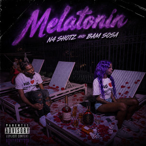 Melatonin by N4 Shotz, Bam Sosa