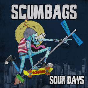 Live Your Life by Scumbags