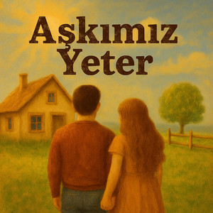 Aşkımız Yeter