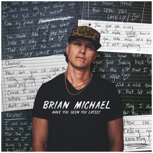 Brian Michael - Have You Seen You Lately