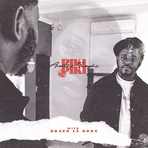 Piki Piki by Anathi Swaphi, Bravo Le Roux