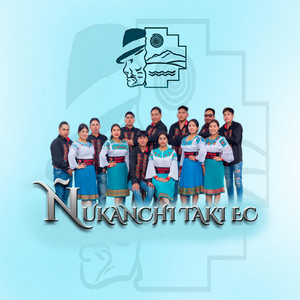Ñukanchi Taki Ec - San Juan - Ñukanchi Taki Ec