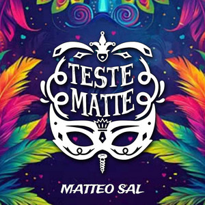 Teste Matte - Radio edit by Matteo Sal