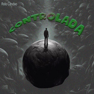 Controlada by Rolo Candao