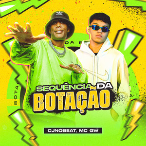 cjnobeat & MC GW - Sequência da Botação