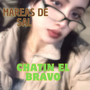 Mareas De Sal by CHATIN EL BRAVO